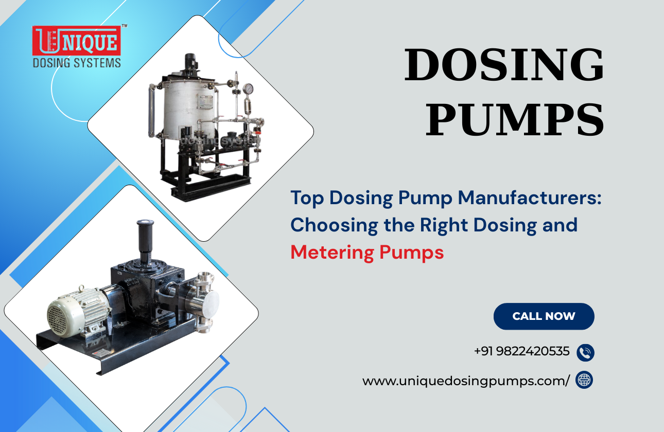 Top Dosing Pump Manufacturers: Choosing the Right Dosing and Metering Pumps