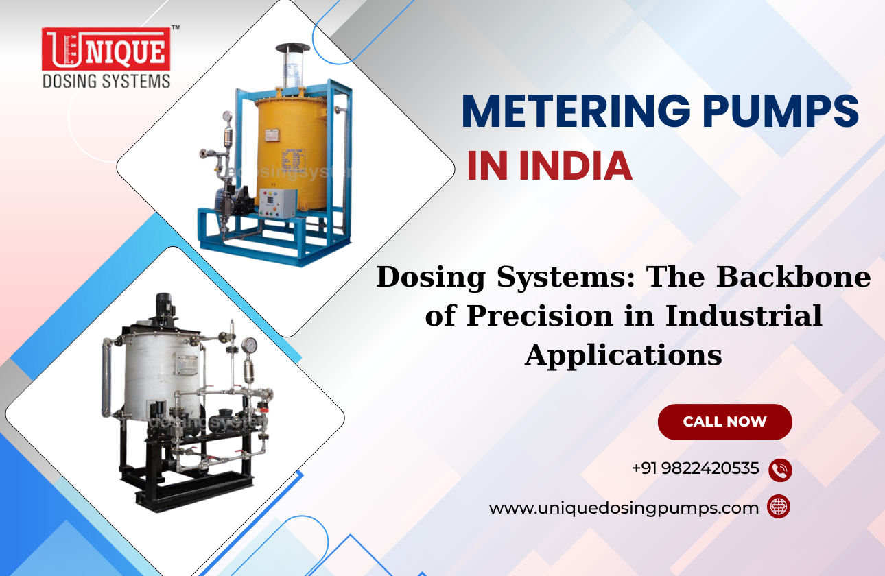 Dosing Systems: The Backbone of Precision in Industrial Applications