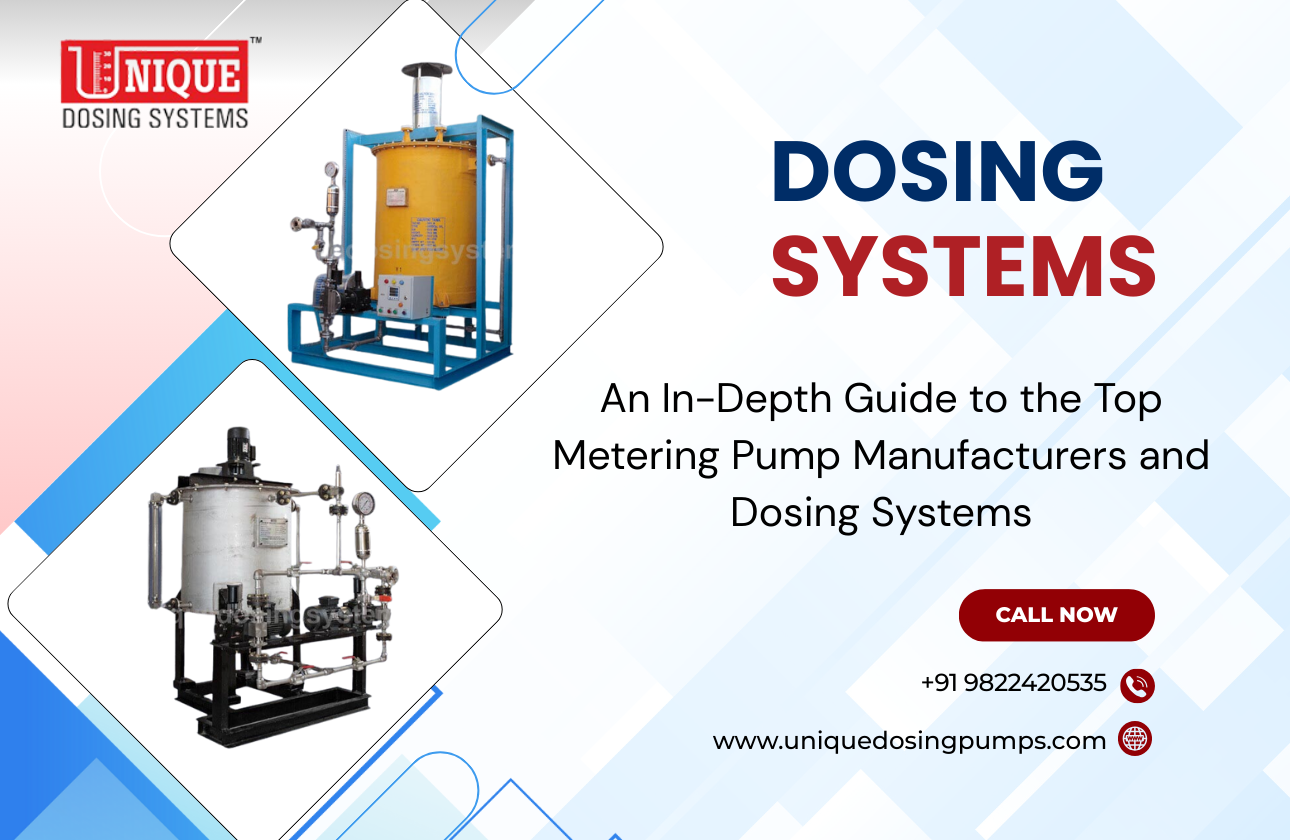 An In-Depth Guide to the Top Metering Pump Manufacturers and Dosing Systems