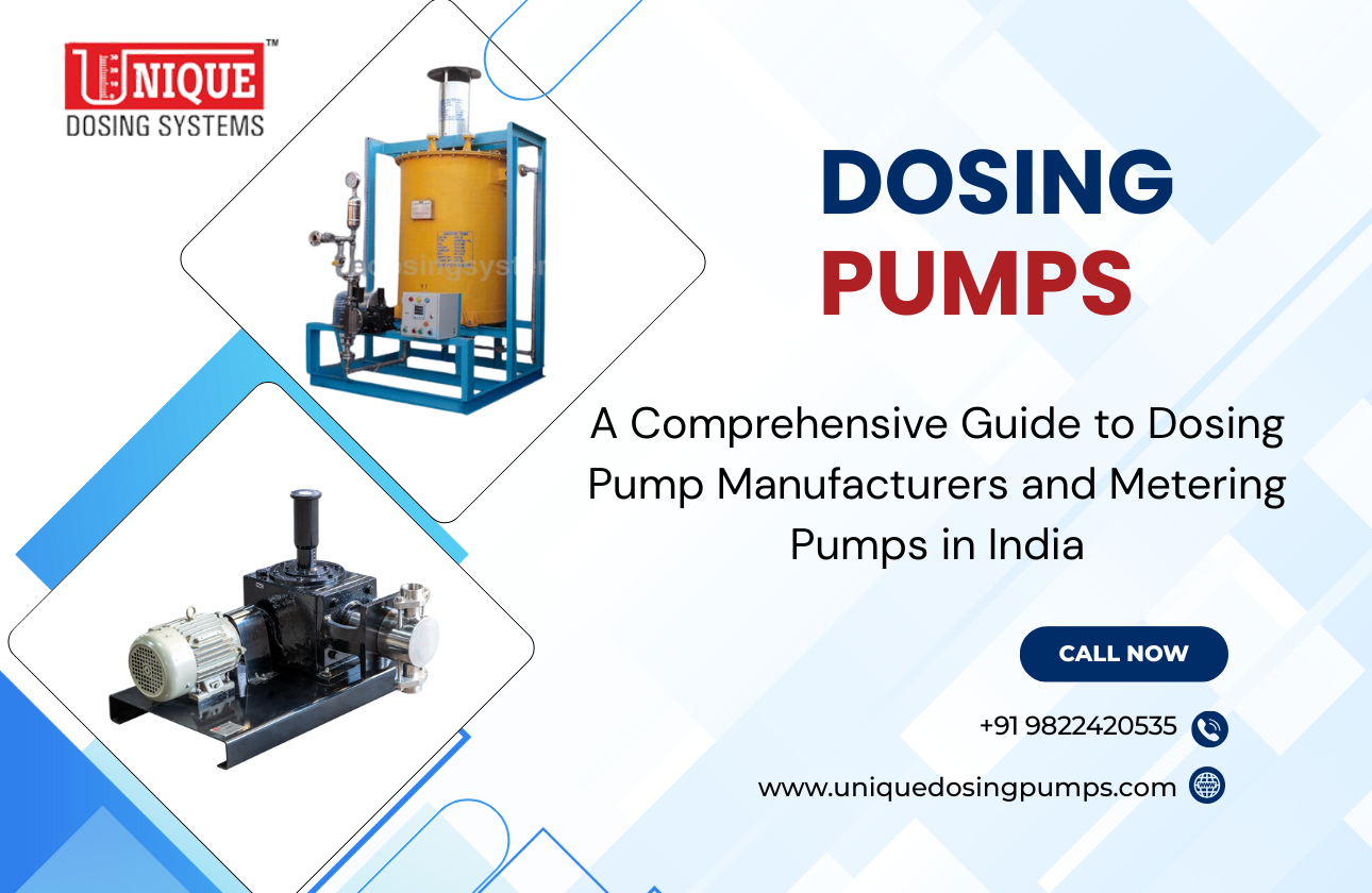 A Comprehensive Guide to Dosing Pump Manufacturers and Metering Pumps in India