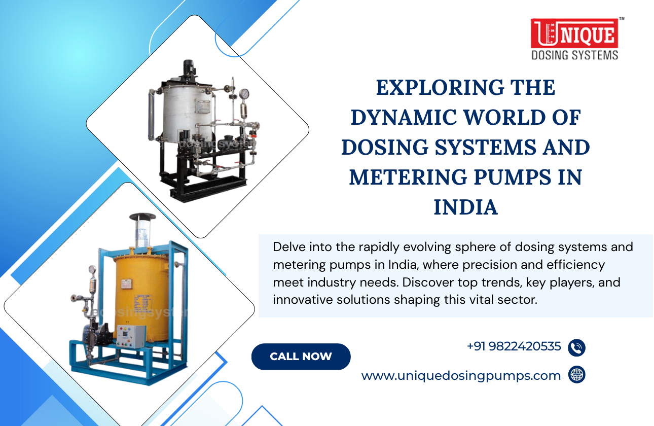 Exploring the Dynamic World of Dosing Systems and Metering Pumps in India