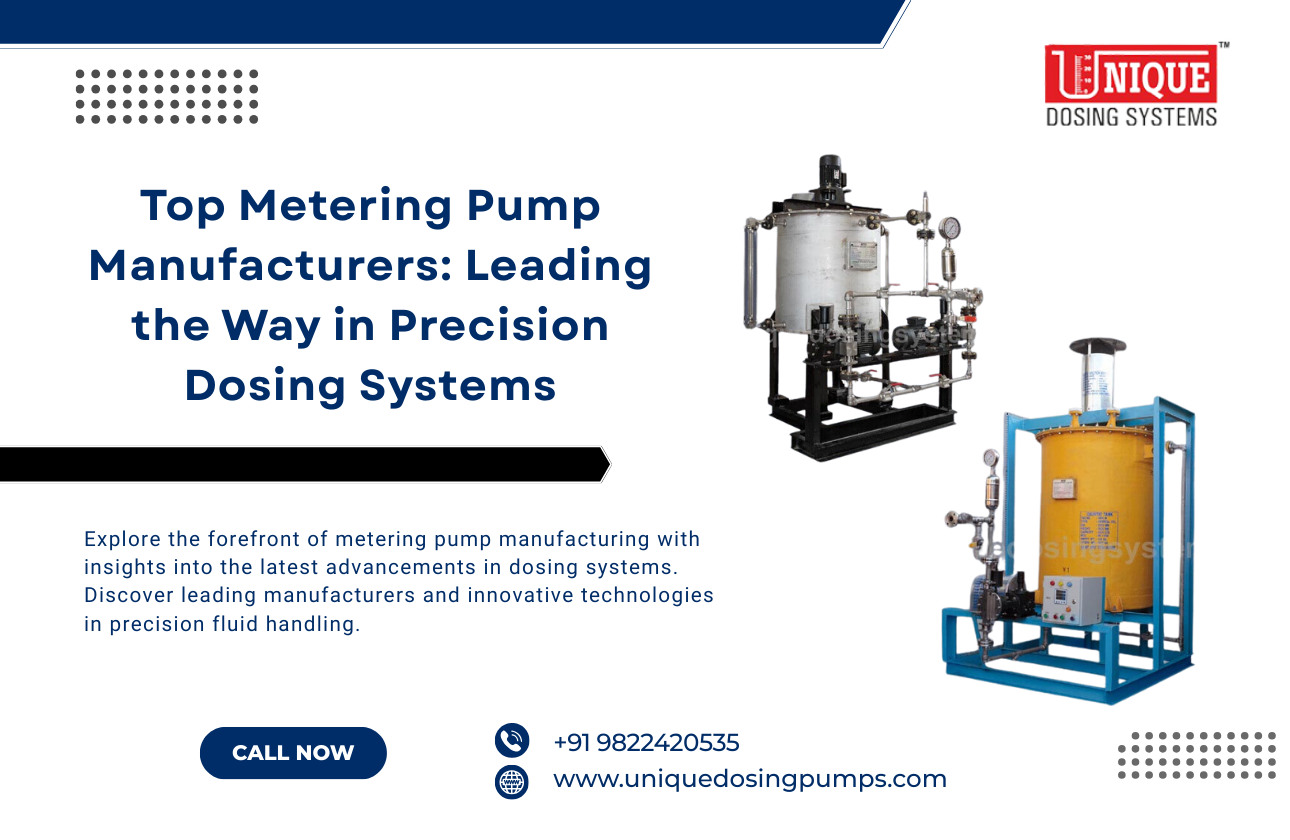 Top Metering Pump Manufacturers: Leading the Way in Precision Dosing Systems