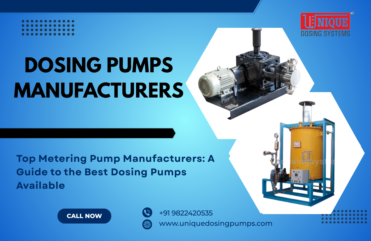 Top Metering Pump Manufacturers: A Guide to the Best Dosing Pumps Available