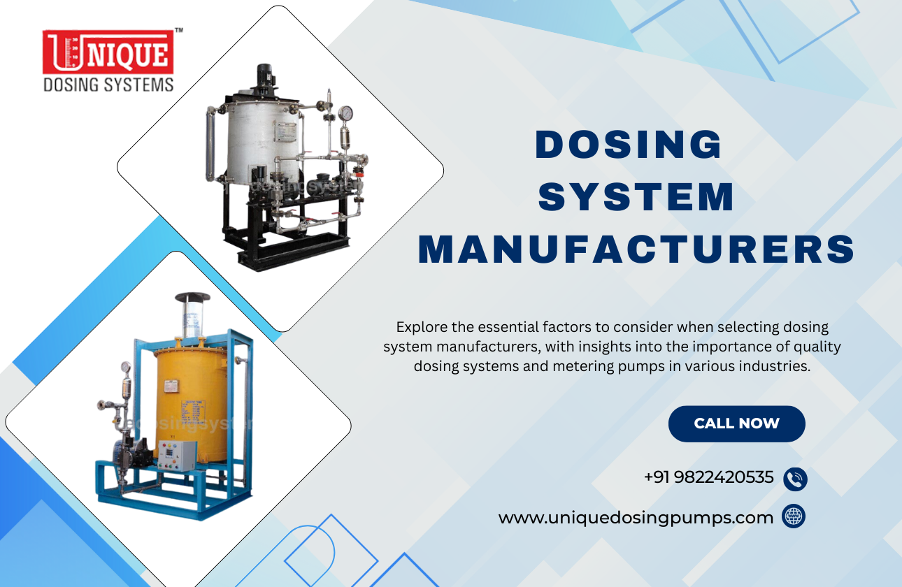 Choosing the Right Dosing System Manufacturers: Key Considerations for Optimal Performance